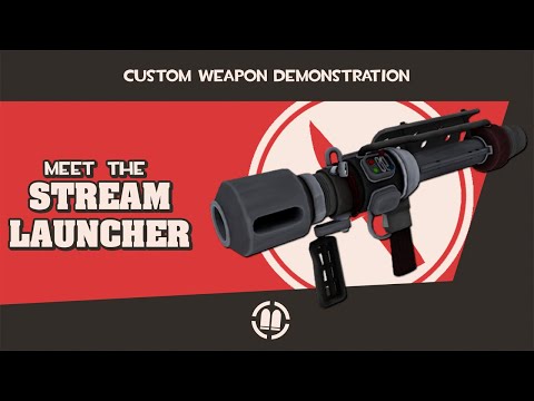 TF2 Workshop Weapon Demonstration: Stream Launcher #tf2update #TF2Workshop