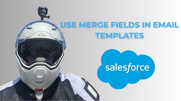 How to use merge fields in email templates in salesforce [2025 full guide]