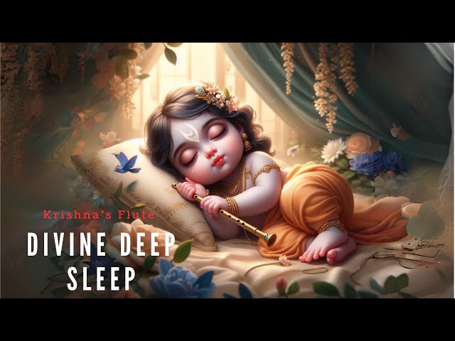 Krishna's Flute Divine Deep Sleep | Stress Relief Music, Sleep Music, Meditation Music, Study, 24/21 class=