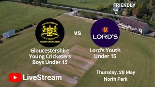 Gloucestershire Young Cricketers - Boys Under 15 Vs. Lord's Youth - Under 15