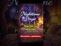 Nighttime prayer FOR HEALING BODY, MIND,AND SPIRIT