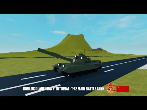 Roblox Plane Crazy Tutorial T Main Battle Tank Youtube