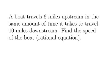 Try Yourself: Motion (rate/time/distance) Problem with a Boat Going Up and Down a River