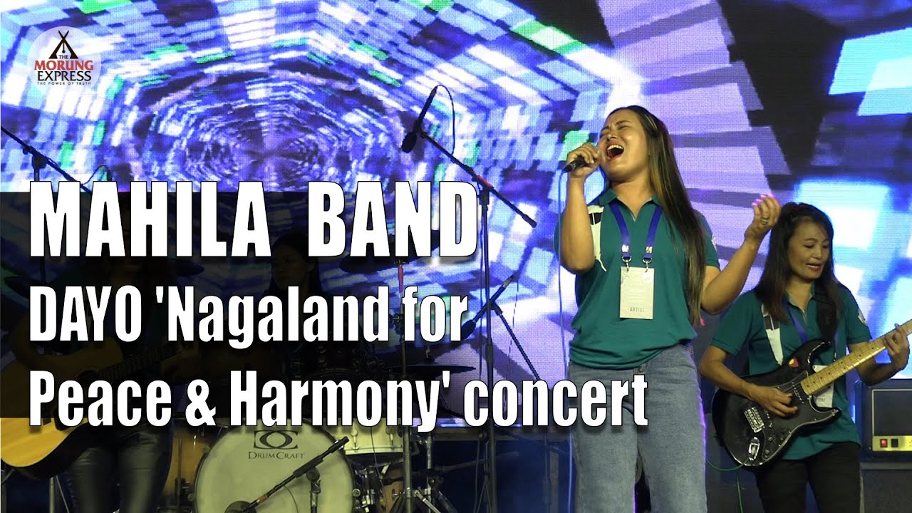 Mahila Band | DAYO 'Nagaland for Peace & Harmony' concert