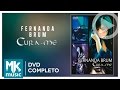 Fernanda Brum - Cura-me (DVD COMPLETO)