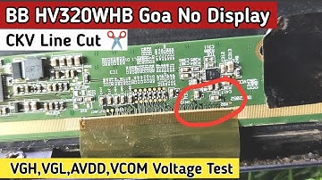 BB HV320WHB Goa No Display | BB hv320whb Goa CKV line Cut ✂️