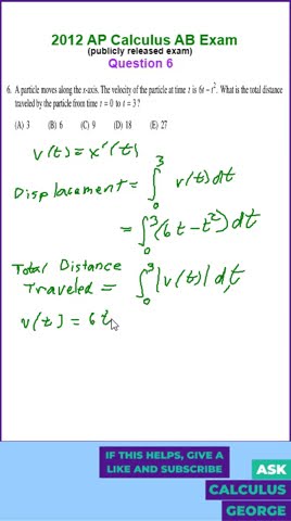 2012 AP Calculus AB exam MCQ 6-Displacement vs. Total Distance Traveled ...