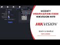 How To Modify Hikvision NVR Verification Code