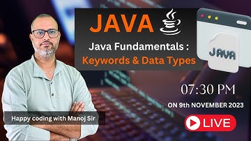 4. Keywords in Java | Data Types in Java | Java programming with Manoj Sir | Happy Coding