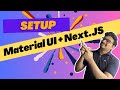 Lets Setup Material UI with NEXT.JS - Easy !!!