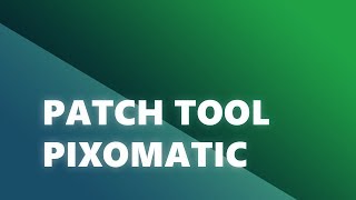 Pixomatic Pro: Patch tool screenshot 3