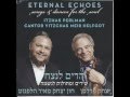 KOL NIDRE - Itzhak Perlman and Cantor Yitzchak Meir Helfgot