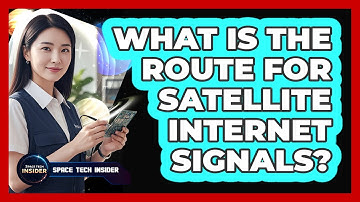What Is The Route For Satellite Internet Signals?