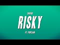 Davido  risky ft popcaan lyrics