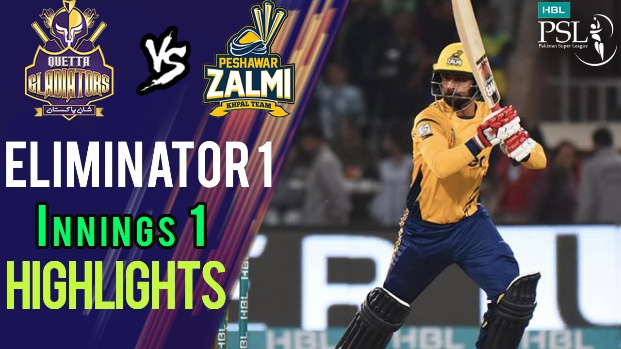 Short Highlights Innings 1 | Peshawar Zalmi Vs Quetta Gladiators|Eliminator 1 | 20Mar |HBL PSL 2018