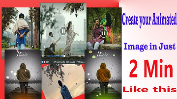 Facebook WhatsApp Status Video Editing With Mobile | Animation Video With Photo