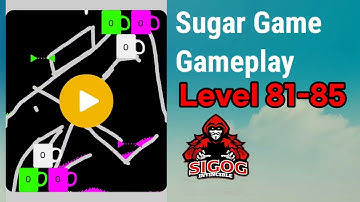 Sugar Game Gameplay Level 81-85 | Sugar Game Gameplay | Sugar Game | Invincible Sigog