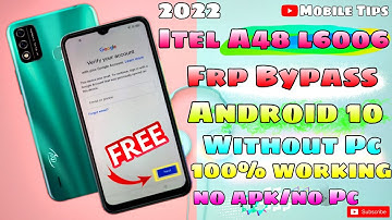 Itel A48 Frp Bypass Android 10 2022/Itel A48 L6006l Frp Bypass Without PC