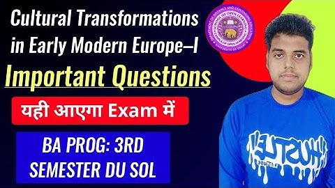 Cultural Transformations in Early Modern Europe-1 Important Questions BA PROG 3rd Semester SOL DU