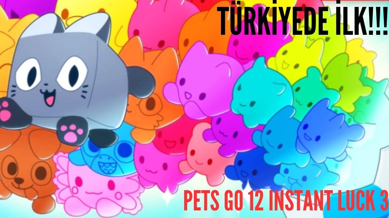 12 INSTANT LUCK 3! P2W YOK! TÜRKİYEDE İLK! | Pets Go Roblox Türkçe