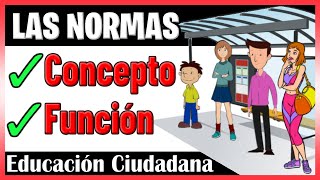 ✔️ Las NORMAS | ¿Qué son las normas? ¿Para qué sirven? | Explicación y Ejemplos.