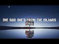 Kompa  frozy x roma she said shes from the islands completed lyrics version