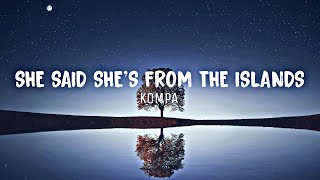 Download lagu kompa - frozy x roma (She said She's From The Islands) [Completed Lyrics version]