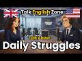 Talking About Daily Struggles in English | Easy Slow English Conversation