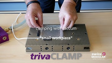 trivaCLAMP - clamping with vacuum - small workpiece - Tutorial