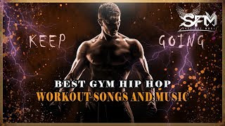 Best Gym Hip Hop Workout Song And Music – Keep Going – Svet Fit Music