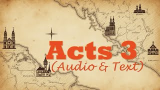 Atos 3 Biblia em Audio KJV Com Texto e Imagens