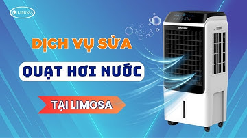 Sửa Quạt Hơi Nước Nhanh Chóng Tại Nhà | Limosa