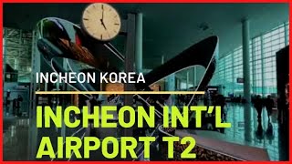 WALKING TOUR WORLD'S BEST AIRPORT | TERMINAL 2 INCHEON KOREA 인천국제공항 🇰🇷