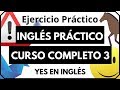 Curso de inglés completo 3 - Inglés practico en línea con ejercicios sencillos PDF "Yes en Ingles 3"