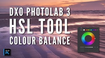 Using HSL in DxO PhotoLab 3 to Balance Colours in Photography