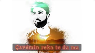 ÇAVEMIN REKA TE DA MA - (music official video) - Jouan Ahmad Resimi