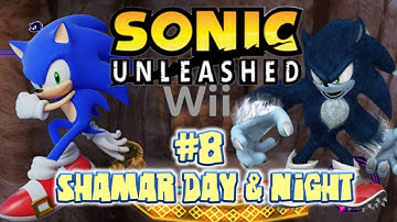 Sonic Unleashed Wii part 8 Shamar Day & night (4K 60FPS)