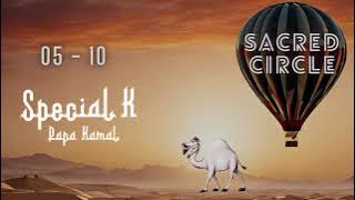 Special K (SY) / Papa Kamal for Sacred Circle 5th of October 2024