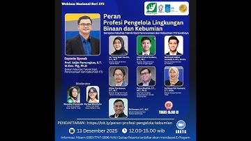 Webinar Nasional Seri #273 “Peran Profesi Pengelola Lingkungan Binaan dan Kebumian”