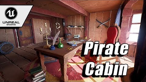 Unreal Engine 5 - Pirate Cabin Scene