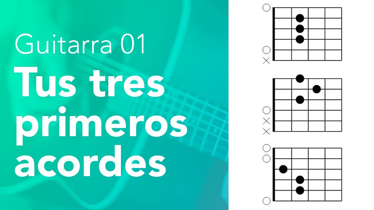 🎸 La, Re y Mi: Los tres primeros acordes para guitarra - YouTube