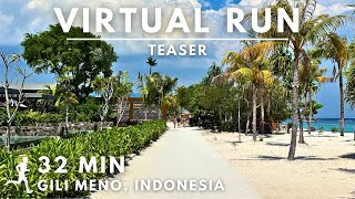 Teaser | Virtual Running Video For Treadmill on Gili Meno Island, Indonesia #virtualrunningtv #run