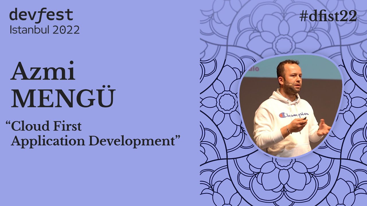 Cloud - First Application Development - Azmi Mengü