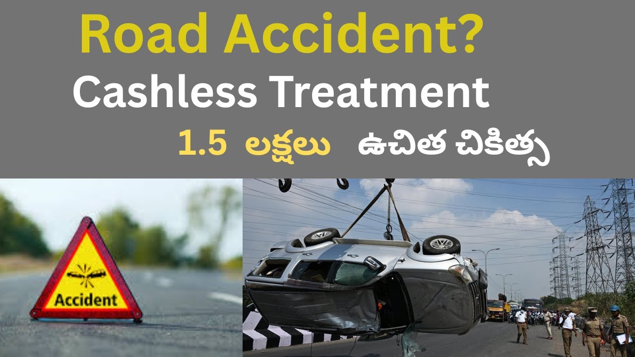 Cashless Treatment of Road Accident Victim Scheme 2025 – Full Details & Benefits Explained in Telugu