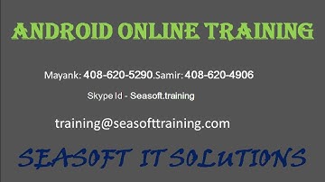 Android Online Training Demo Session | Seasoft IT Solutions