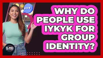 Why Do People Use IYKYK For Group Identity?