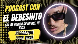 BEBESHITO NOS CUENTA TODO SOBRE SU CARRERA, SU PRIMER ALBUM 