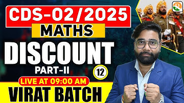 VIRAT Batch / Discount # 02 / Maths for CDS 2025 / Maths Classes for CDS /CDS Maths Classes 2025