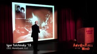 Igor Tulchinsky, Founder & CEO, WorldQuant LLC - Adventures of the Mind Summit 2015