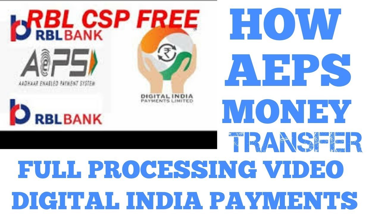 DIGITAL INDIA PAYMENTS POWER BY RBL BANK AEPS MONEY TRANSFER FULL PROCESSING VIDEO